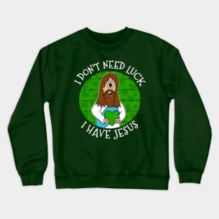 St Patrick's Day Jesus Christian Church Funny Crewneck Sweatshirt